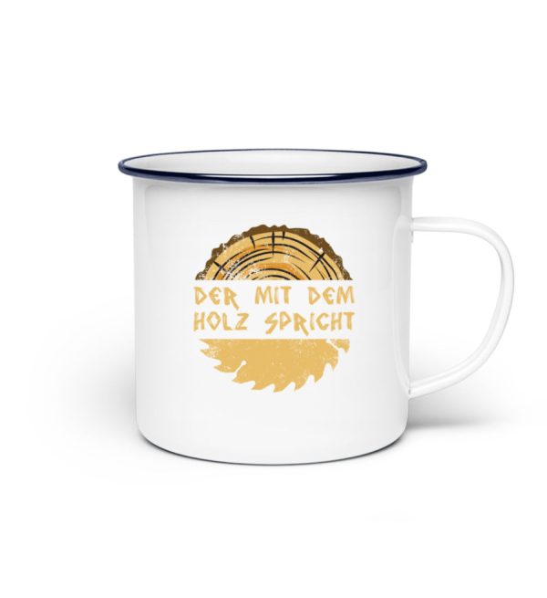 Der mit dem Holz spricht  - Emaille Tasse Online-Verkauf – Bild 2